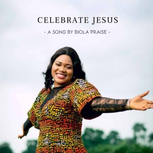 Celebrate Jesus – Biola Praise 1 Celebrate Jesus – Biola Praise