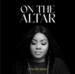 Comfort Idoko - On the Altar 1 Comfort Idoko - On the Altar mp3 download
