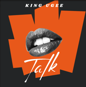 TALK by King Ugee 1 TALK by King Ugee
